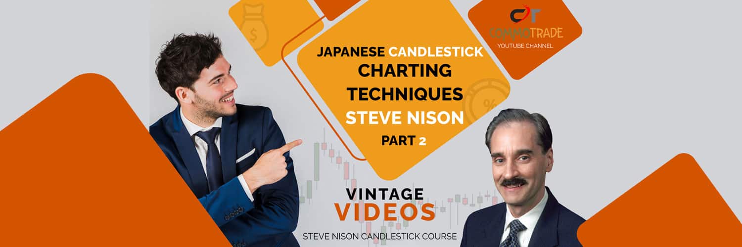 Steve Nison Candlestick Course video Part 2